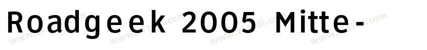Roadgeek 2005 Mitte字体转换
